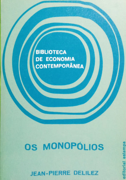 DELILEZ. (Jean-Pierre) OS MONOPÓLIOS.
