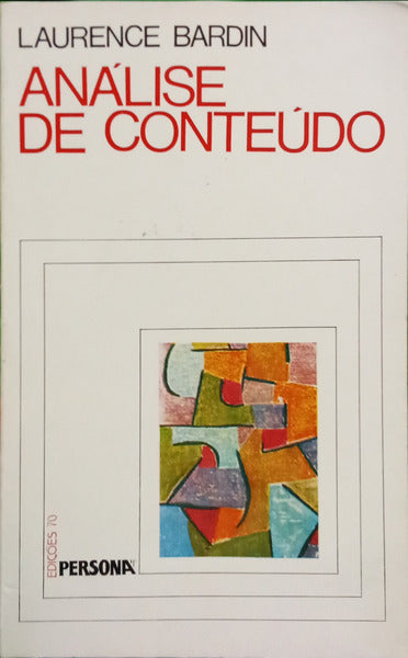 BARDIN. (Laurence) ANÁLISE DE CONTEÚDO.