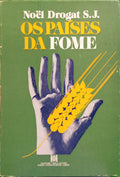 DROGAT. (Noël) OS PAÍSES DA FOME.
