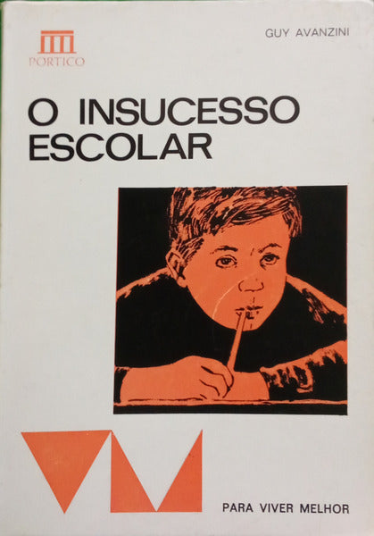AVANZINI. (Guy) O INSUCESSO ESCOLAR.