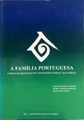 A FAMÍLIA PORTUGUESA: LINHAS DE REFLEXÃO NO ANO INTERNACIONAL DA FAMÍLIA.