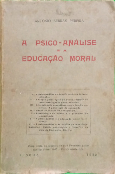 SERRAS PEREIRA. (António) A PSICO-ANÁLISE E A EDUCAÇÃO MORAL.