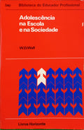 WALL. (W. D.) ADOLESCÊNCIA NA ESCOLA E NA SOCIEDADE.