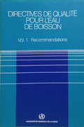 DIRECTIVES DE QUALITÉ POUR L'EAU DE BOISSON. [2 VOLS.]