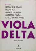 GRADE. (Fernando) e outros. VIOLA DELTA VI.