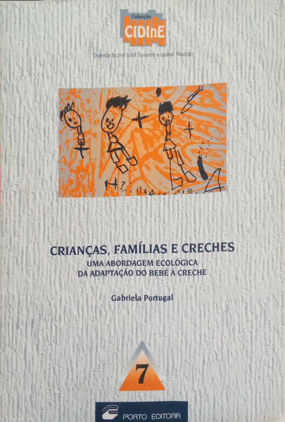 PORTUGAL. (Gabriela) CRIANÇAS, FAMÍLIAS E CRECHES.