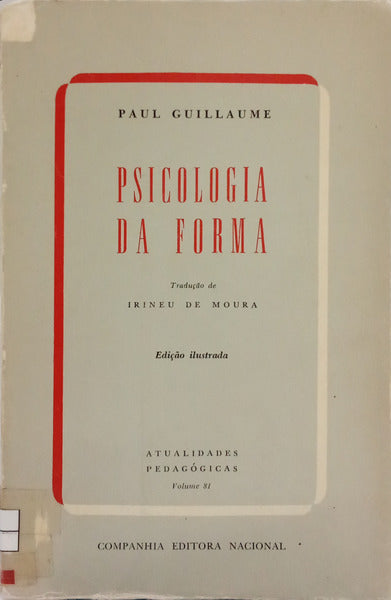 GUILLAUME. (Paul) PSICOLOGIA DA FORMA.