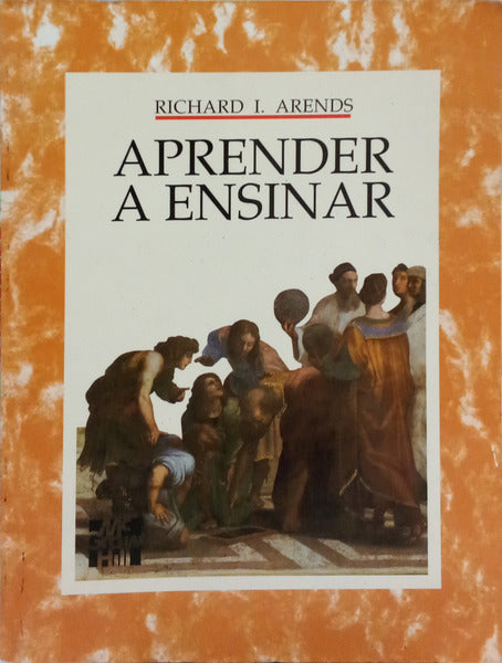 ARENDS. (Richard I.) APRENDER A ENSINAR.