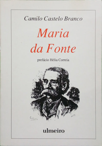 CASTELO BRANCO. (Camilo) MARIA DA FONTE. [2.ª EDIÇÃO]