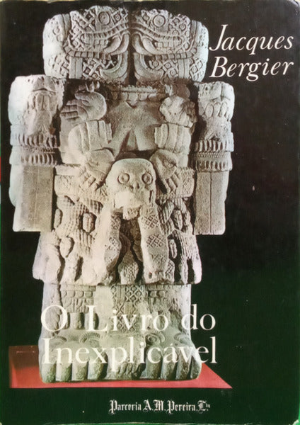 BERGIER. (Jacques) et al. O LIVRO DO INEXPLICAVEL.