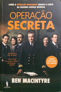 MACINTYRE. (Ben) OPERAÇÃO SECRETA. [2.ª EDIÇÃO]