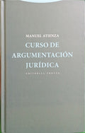 ATIENZA. (Manuel) CURSO DE ARGUMENTACIÓN JURÍDICA. [8.ª REIMPRESSÃO]