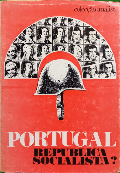 ANTUNES. (Albertino) et al. PORTUGAL REPÚBLICA SOCIALISTA?