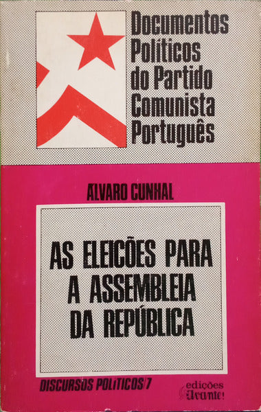 CUNHAL. (Álvaro) AS ELEIÇÕES PARA A ASSEMBLEIA DA REPÚBLICA.