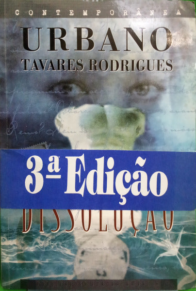TAVARES RODRIGUES. (Urbano) DISSOLUÇÃO. [3.ª EDIÇÃO, DEDICATÓRIA E TARJA]