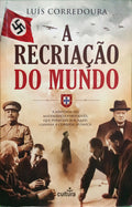 CORREDOURA. (Luís) A RECRIAÇÃO DO MUNDO. [1.ª EDIÇÃO]