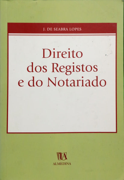 SEABRA LOPES. (Joaquim de) DIREITO DOS REGISTOS E DO NOTARIADO. [DEDICATÓRIA]