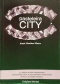 SIMÕES PINTO. (Raul) PASTELEIRA CITY. [3.ª EDIÇÃO, DEDICATÓRIA]