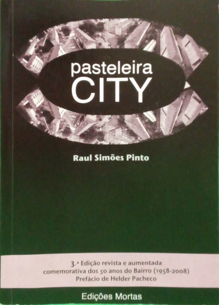SIMÕES PINTO. (Raul) PASTELEIRA CITY. [3.ª EDIÇÃO, DEDICATÓRIA]