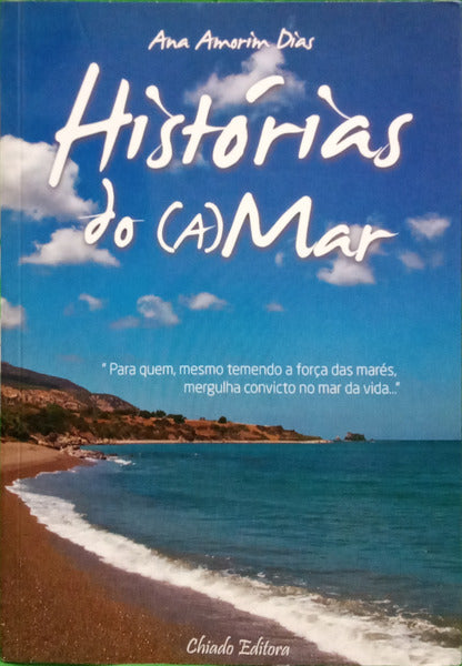 AMORIM DIAS. (Ana) HISTÓRIAS DO (A)MAR. [1.ª EDIÇÃO, DEDICATÓRIA]