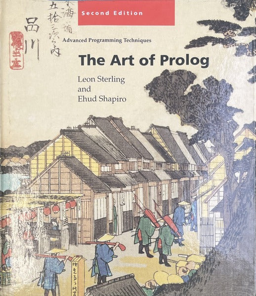 STERLING. (Leon), Ehud Shapiro. THE ART OF PROLOG.