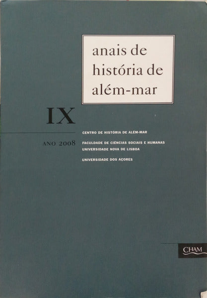 ANAIS DE HISTÓRIA DE ALÉM-MAR, N.º 9, ANO 2008.