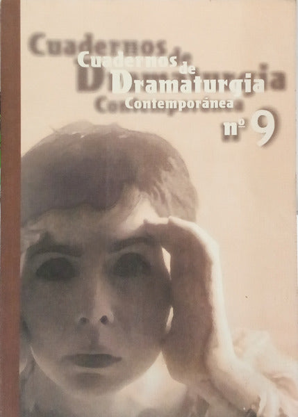 CUADERNOS DE DRAMATURGIA CONTEMPORÁNEA N.º 9.