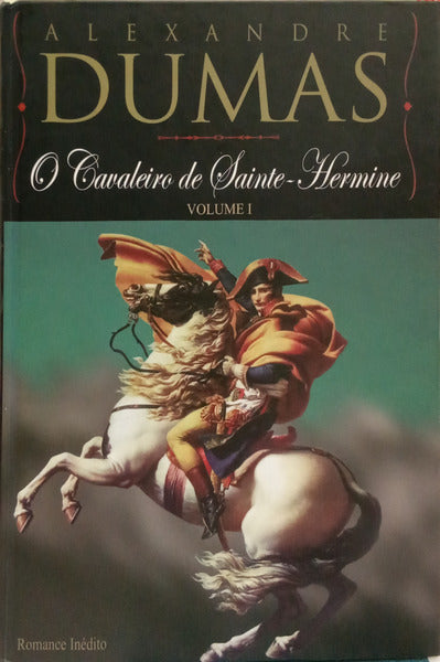 DUMAS. (Alexandre) O CAVALEIRO DE SAINTE-HERMINE.