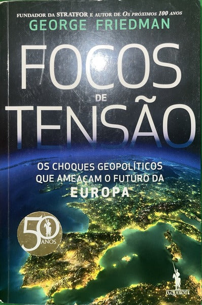 FRIEDMAN. (George) FOCOS DE TENSÃO.