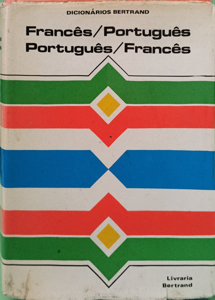 DICIONÁRIOS BERTRAND: FRANCÊS-PORTUGUÊS/PORTUGAIS-FRANÇAIS.