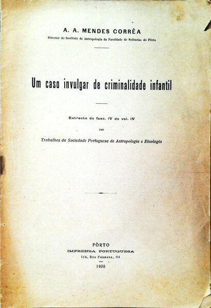 UM CASO INVULGAR DE CRIMINALIDADE INFANTIL.