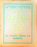 OS VINHOS VERDES DO MINHO.