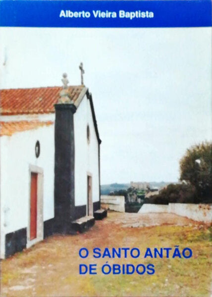 O SANTO ANTÃƒO DE Ã“BIDOS.