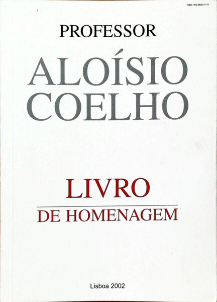 PROFESSOR ALOÃSIO COELHO. LIVRO DE HOMENAGEM.