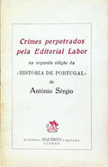CRIMES PERPETRADOS PELA EDITORIAL LABOR NA SEGUNDA EDIÃ‡ÃƒO DA HISTÃ“RIA DE PORTUGAL DE ANTÃ“NIO SÃ‰RGIO.