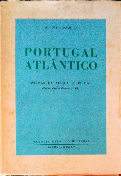 PORTUGAL ATLÃ‚NTICO POEMAS DA ÃFRICA E DO MAR.