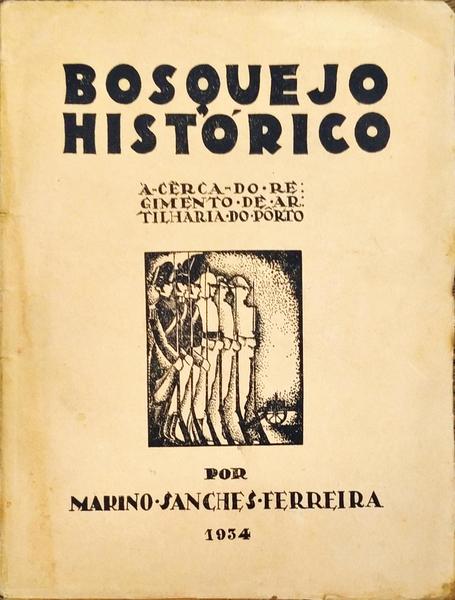 BOSQUEJO HISTÃ“RICO ACÃŠRCA DO REGIMENTO DE ARTILHARIA NÂº 4.