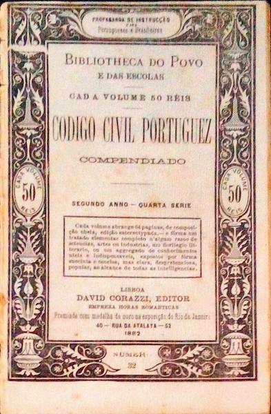 CODIGO CIVIL PORTUGUEZ COMPENDIADO, BIBLIOTHECA DO POVO E DAS ESCOLAS.