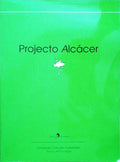 PROJECTO ALCÃCER.