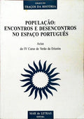 POPULAÃ‡ÃƒO: ENCONTROS E DESENCONTROS NO ESPAÃ‡O PORTUGUÃŠS.