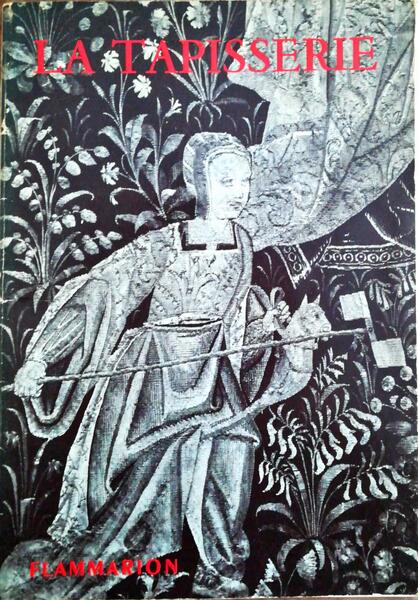 LA TAPISSERIE DE HAUTE ET BASSE LISSE.