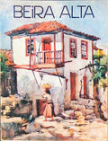 BEIRA ALTA. ARQUIVO PROVINCIAL, VOLUME XLVI, FASCÃCULO 1-2, 1Âº-2Âº TRIMESTRE 1987.