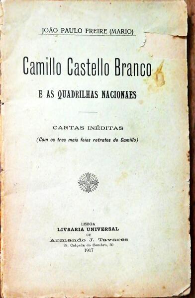 CAMILLO CASTELLO BRANCO E AS QUADRILHAS NACIONAES.