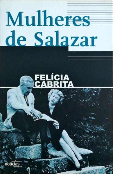 MULHERES DE SALAZAR. [2.Âª EDIÃ‡ÃƒO]