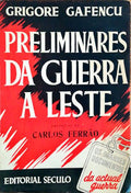 PRELIMINARES DA GUERRA A LESTE. [2 VOLS.]