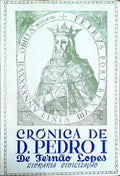 CRÃ“NICA DO SENHOR REI DOM PEDRO: OITAVO REI DESTES REGNOS.