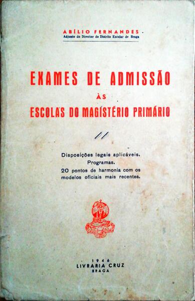 EXAMES DE ADMISSÃƒO Ã€S ESCOLAS DO MAGISTÃ‰RIO PRIMÃRIO.