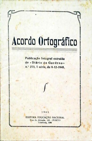 ACORDO ORTOGRÃFICO [1945].