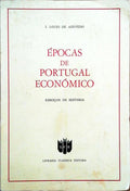 Ã‰POCAS DE PORTUGAL ECONÃ“MICO.
