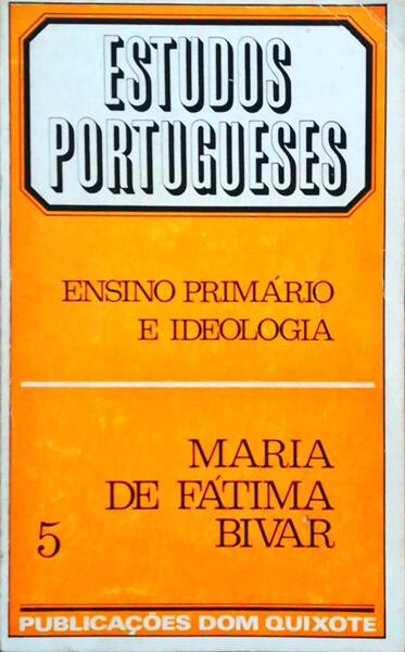 ENSINO PRIMÃRIO E IDEOLOGIA.